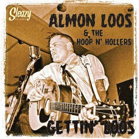 Almon Loos & The Hoop n' Hollers - Gettin' Loos